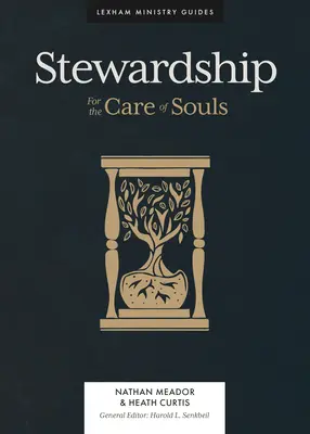 Haushalterschaft: Für die Pflege der Seelen - Stewardship: For the Care of Souls