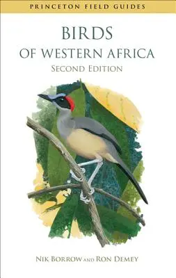 Vögel von Westafrika: Zweite Auflage - Birds of Western Africa: Second Edition