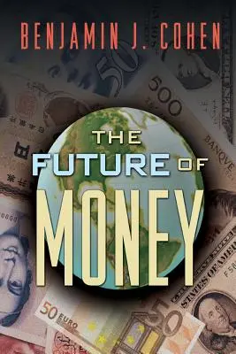 Die Zukunft des Geldes - The Future of Money