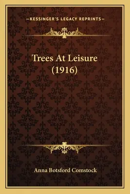 Bäume in der Freizeit (1916) - Trees at Leisure (1916)