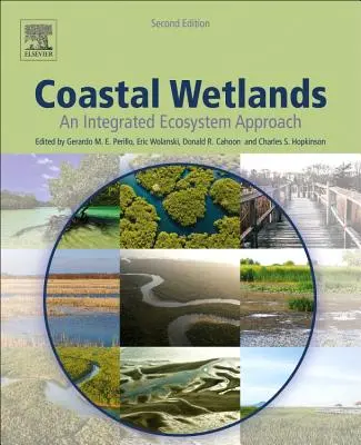 Feuchtgebiete an der Küste: Ein integrierter Ökosystem-Ansatz - Coastal Wetlands: An Integrated Ecosystem Approach