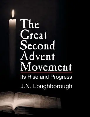 Die große Bewegung des Zweiten Advents - The Great Second Advent Movement