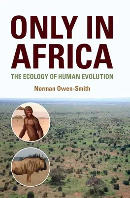 Nur in Afrika: Die Ökologie der menschlichen Evolution - Only in Africa: The Ecology of Human Evolution
