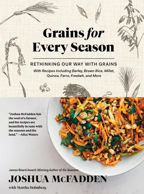 Körner für jede Jahreszeit: Unser Umgang mit Getreide neu überdenken - Grains for Every Season: Rethinking Our Way with Grains