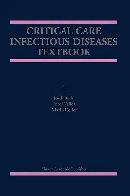 Critical Care Infectious Diseases Lehrbuch - Critical Care Infectious Diseases Textbook