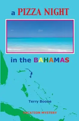 Eine PIZZA-Nacht in den BAHAMAS - A PIZZA NIGHT in the BAHAMAS