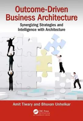 Ergebnisorientierte Unternehmensarchitektur: Synergie von Strategien und Intelligenz mit Architektur - Outcome-Driven Business Architecture: Synergizing Strategies and Intelligence with Architecture