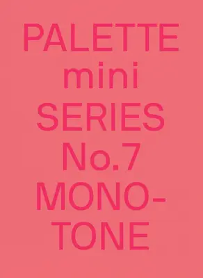 Palette Mini 07: Monoton: Neue einfarbige Grafiken - Palette Mini 07: Monotone: New Single-Color Graphics