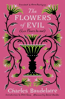 Die Blumen des Bösen: (Les Fleurs Du Mal) - The Flowers of Evil: (Les Fleurs Du Mal)