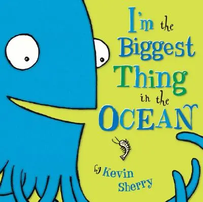 Ich bin das größte Ding im Ozean! - I'm the Biggest Thing in the Ocean!