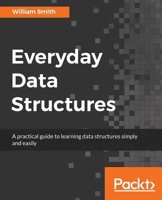 Alltägliche Datenstrukturen - Everyday Data Structures