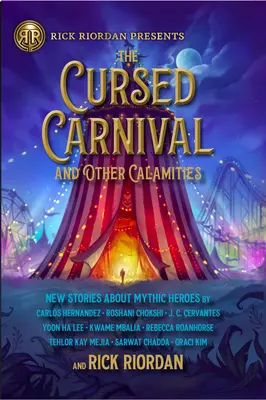 Der verfluchte Karneval und andere Kalamitäten: Neue Geschichten über mythische Helden - The Cursed Carnival and Other Calamities: New Stories about Mythic Heroes