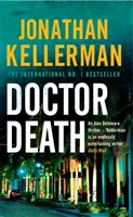 Doctor Death (Alex Delaware-Reihe, Buch 14) - Ein spannungsgeladener Psychothriller - Doctor Death (Alex Delaware series, Book 14) - A psychological thriller taut with suspense