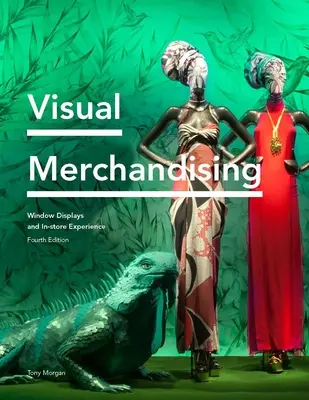 Visuelles Merchandising: Schaufensterauslagen und In-Store Experience - Visual Merchandising: Window Displays and In-Store Experience