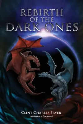 Die Wiedergeburt der Dunkelmächte (Autorenausgabe) - REBIRTH OF THE DARK ONES (Author's Edition)