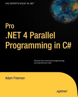 Pro.NET 4 Parallele Programmierung in C# - Pro.NET 4 Parallel Programming in C#