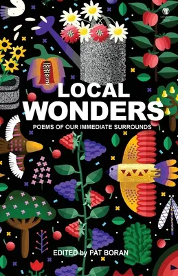 Lokale Wunder: Gedichte aus unserer unmittelbaren Umgebung - Local Wonders: Poems of our Immediate Surrounds