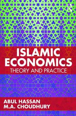 Islamische Wirtschaft - Theorie und Praxis (Hassan Abul (KING FAHD UNIVERSTITY OF PETROLEUM AND MINERALS)) - Islamic Economics - Theory and Practice (Hassan Abul (KING FAHD UNIVERSTITY OF PETROLEUM AND MINERALS))