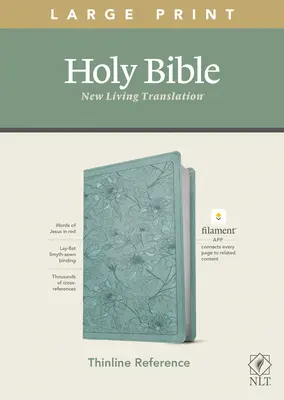 NLT Large Print Thinline Reference Bible, Filament Enabled Edition (Rote Schrift, Leatherlike, Floral/Teal) - NLT Large Print Thinline Reference Bible, Filament Enabled Edition (Red Letter, Leatherlike, Floral/Teal)
