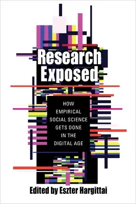 Entlarvte Forschung: Wie empirische Sozialwissenschaft im digitalen Zeitalter betrieben wird - Research Exposed: How Empirical Social Science Gets Done in the Digital Age