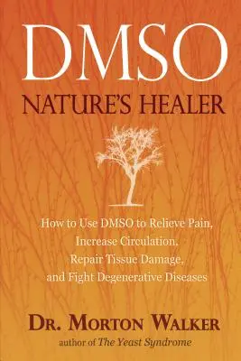 Dmso: Der Heiler der Natur - Dmso: Nature's Healer