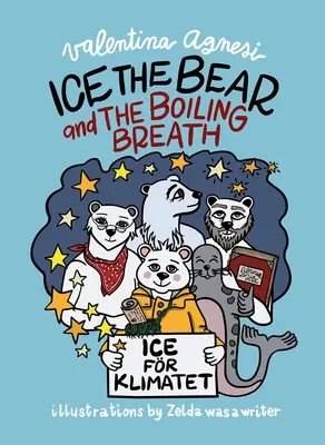 Eis der Bär und der kochende Atem - Ice the Bear and the Boiling Breath