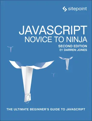 Javascript: Vom Anfänger zum Ninja - Javascript: Novice to Ninja