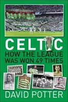 Celtic FC - Wie die Liga gewonnen wurde - 49 Mal - Celtic FC - How The League Was Won - 49 times