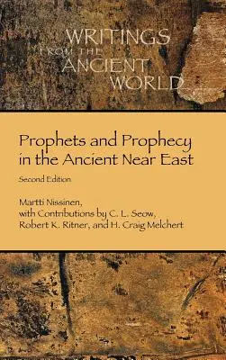Propheten und Prophetie im Alten Orient - Prophets and Prophecy in the Ancient Near East