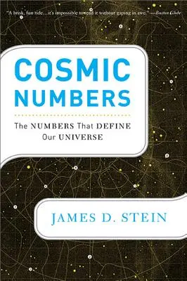 Kosmische Zahlen: Die Zahlen, die unser Universum definieren - Cosmic Numbers: The Numbers That Define Our Universe