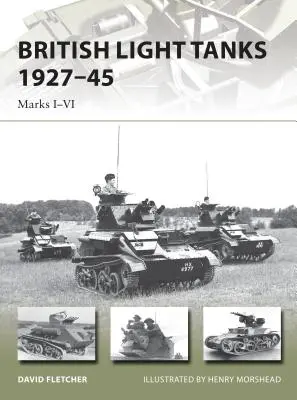 Leichte britische Panzer 1927-45: Marks I-VI - British Light Tanks 1927-45: Marks I-VI