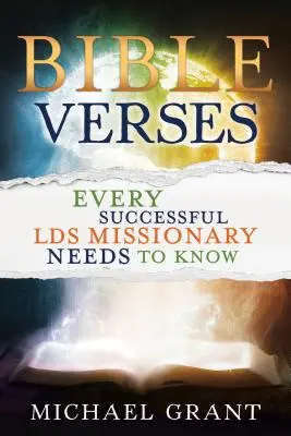 Bibelverse, die jeder erfolgreiche Lds-Missionar kennen muss - Bible Verses Every Successful Lds Missionary Needs to Know