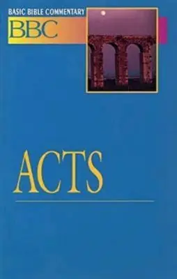 Grundlegender Bibelkommentar Apostelgeschichte - Basic Bible Commentary Acts