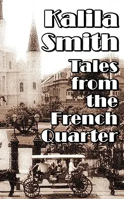 Geschichten aus dem französischen Viertel - Tales from the French Quarter