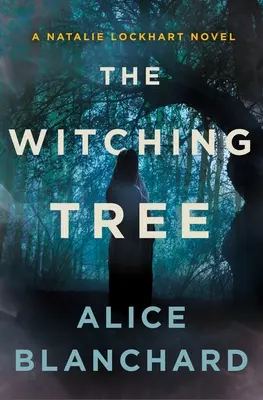 Der verhexte Baum: Ein Natalie-Lockhart-Roman - The Witching Tree: A Natalie Lockhart Novel