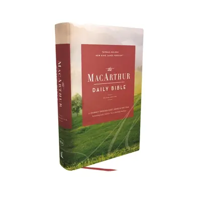 Die Nkjv, MacArthur Tägliche Bibel, 2. Auflage, Hardcover, Komfortdruck: Eine Reise durch Gottes Wort in einem Jahr - The Nkjv, MacArthur Daily Bible, 2nd Edition, Hardcover, Comfort Print: A Journey Through God's Word in One Year