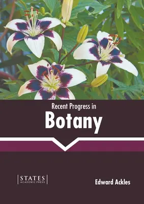 Neueste Fortschritte in der Botanik - Recent Progress in Botany