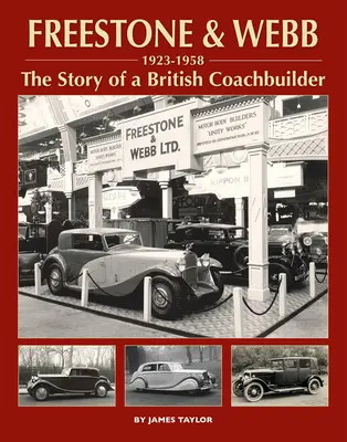 Freestone und Webb, die Geschichte eines britischen Karosseriebauers - Freestone and Webb, the Story of a British Coachbuilder