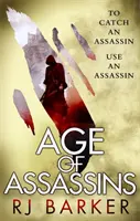 Zeitalter der Assassinen - (Das verwundete Königreich Buch 1) Um einen Assassinen zu fangen, benutze einen Assassinen... - Age of Assassins - (The Wounded Kingdom Book 1) To catch an assassin, use an assassin...