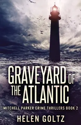 Friedhof des Atlantiks (Graveyard Of The Atlantic) - Graveyard Of The Atlantic