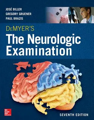 Demyer's Neurologische Untersuchung: Ein programmierter Text, Siebte Auflage - Demyer's the Neurologic Examination: A Programmed Text, Seventh Edition