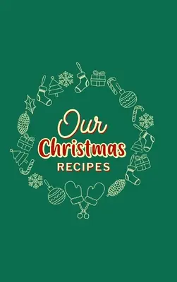 Unsere Weihnachtsrezepte (Hardcover) - Our Christmas Recipes ( Hardcover )