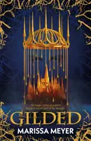 Gilded - „Die Königin der Märchenerzählungen“. Buchliste - Gilded - 'The queen of fairy-tale retellings.' Booklist