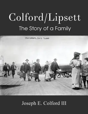 Colford/Lipsett - Die Geschichte einer Familie - Colford/Lipsett - The Story of a Family
