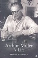 Arthur Miller - Sein Leben und Werk - Arthur Miller - His Life and Work