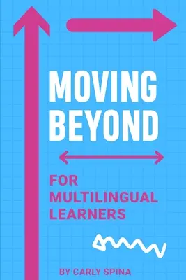 Mehrsprachige Lernende weiterbringen - Moving Beyond for Multilingual Learners