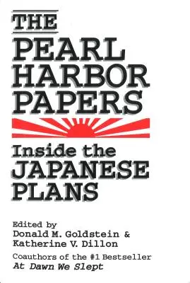 Die Pearl-Harbor-Papiere: Einblicke in die japanischen Planungen - The Pearl Harbor Papers: Inside the Japanese Plans