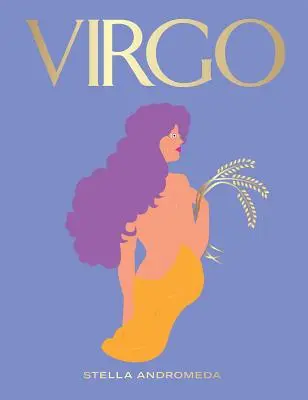 Jungfrau: Nutzen Sie die Kraft des Tierkreises (Astrologie, Sternzeichen) - Virgo: Harness the Power of the Zodiac (Astrology, Star Sign)