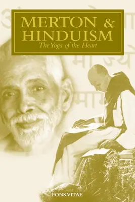 Merton und der Hinduismus: Der Yoga des Herzens - Merton & Hinduism: The Yoga of the Heart