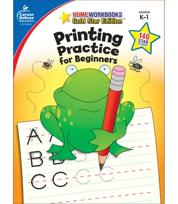 Druckübungen für Anfänger, Klassenstufe K - 1: Gold Star Edition - Printing Practice for Beginners, Grades K - 1: Gold Star Edition